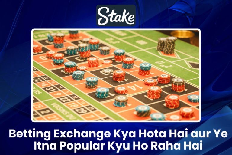 Betting Exchange Kya Hota Hai aur Ye Itna Popular Kyu
