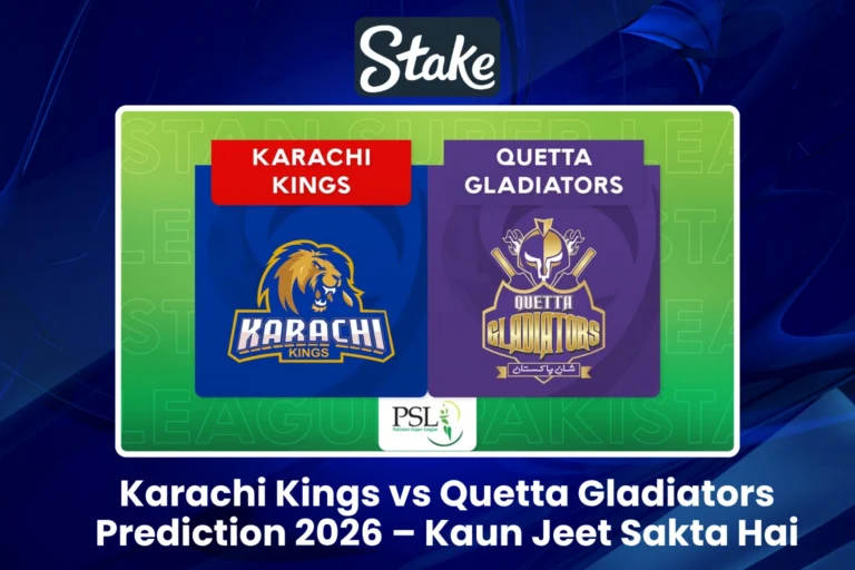 Karachi Kings vs Quetta Gladiators Prediction 2026 – Kaun Jeet Sakta Hai