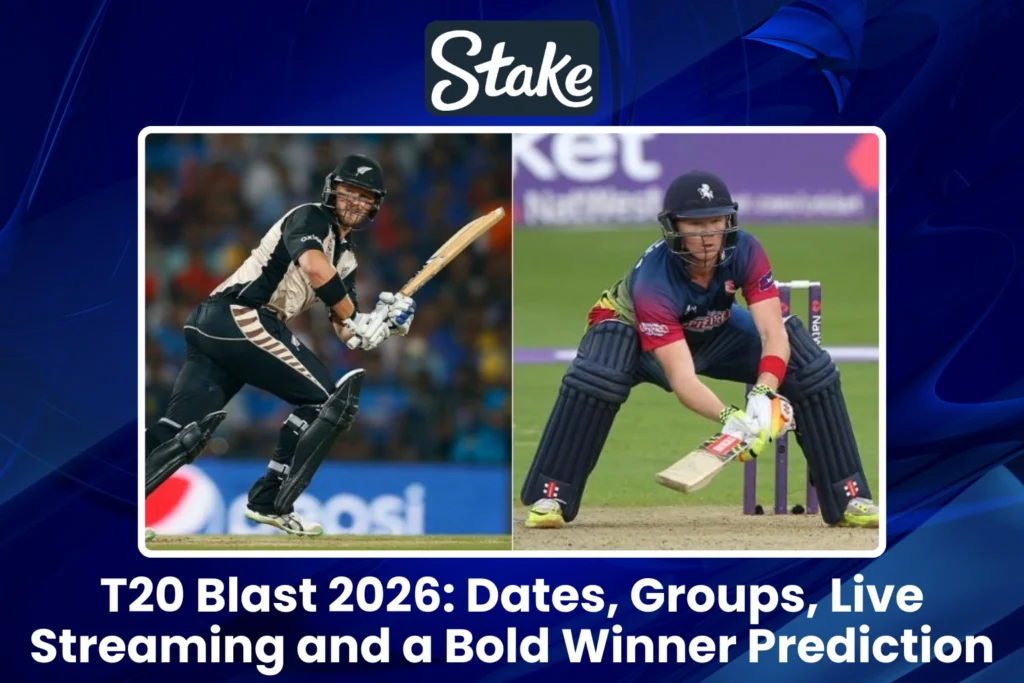 T20 Blast 2026 Dates, Groups, Live Streaming and a Bold Winner Prediction